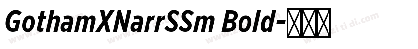 GothamXNarrSSm Bold字体转换